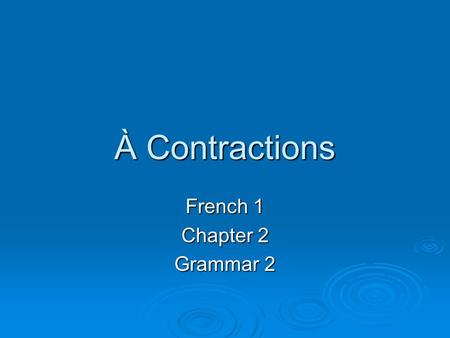 French 1 Chapter 2 Grammar 2