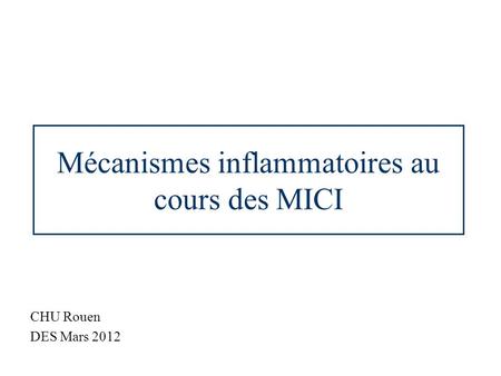 Mécanismes inflammatoires au cours des MICI