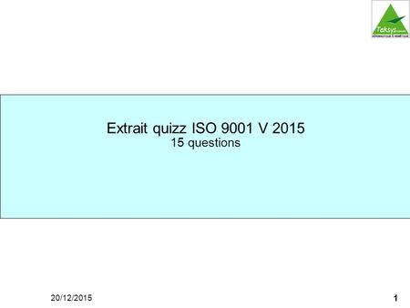 Extrait quizz ISO 9001 V questions