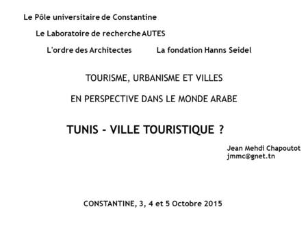 TUNIS - VILLE TOURISTIQUE ?