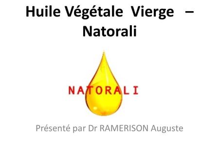 Huile Végétale Vierge – Natorali