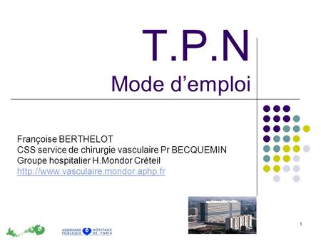 T.P.N Mode d’emploi Françoise BERTHELOT