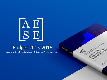 Budget 2015-2016 Association Étudiante en Sciences Économiques.