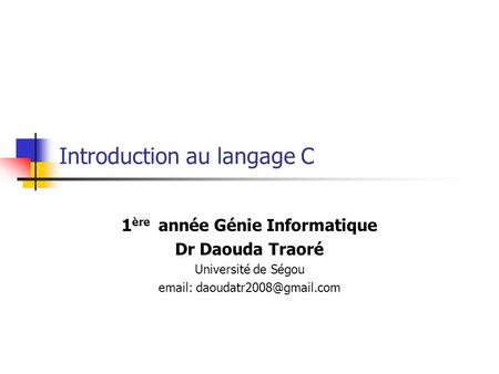 Introduction au langage C