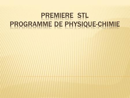 PREMIERE STL PROGRAMME DE PHYSIQUE-CHIMIE