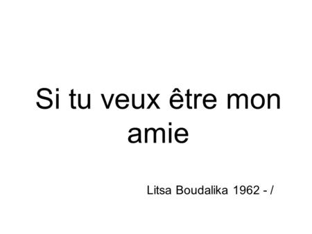 Si tu veux être mon amie Litsa Boudalika 1962 - /.