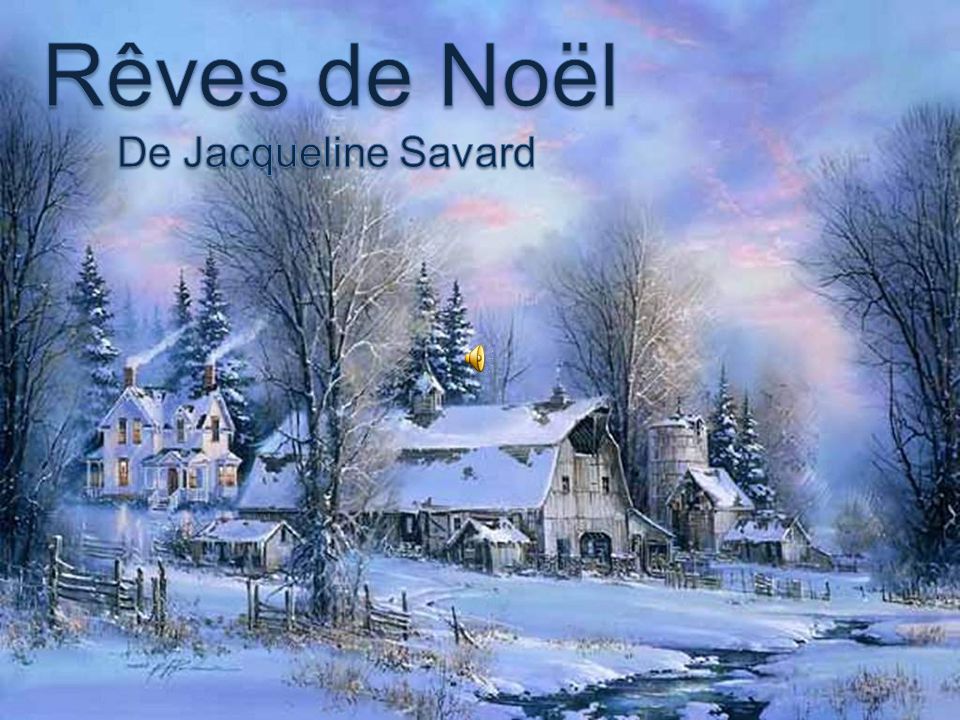 Reves De Noel De Jacqueline Savard Ppt Video Online Telecharger