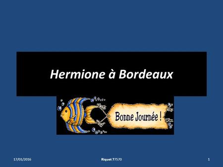 Hermione à Bordeaux 17/01/20161Riquet 77570 L’Hermione est un navire de guerre français en service de 1779 à 1793. C'était une frégate de 12, portant.
