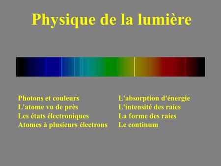Physique de la lumière Photons et couleurs L'atome vu de près