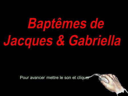 Pour avancer mettre le son et cliquer 2 Baptême princier pour Jacques et Gabriella de Monaco.