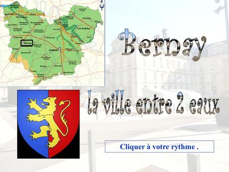 Cliquer à votre rythme. Bernay est une commune française située dans le département de l'Eure en région Haute-Normandie. Elle a reçu le label « Villes.