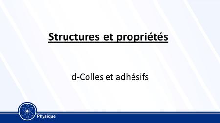 Structures et propriétés