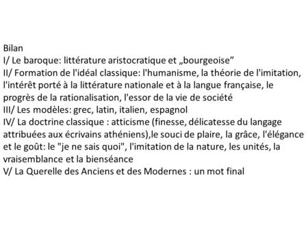 Bilan I/ Le baroque: littérature aristocratique et „bourgeoise”