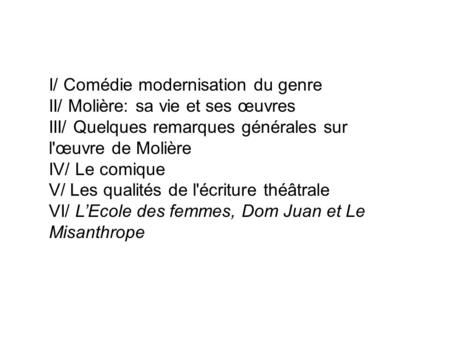 I/ Comédie modernisation du genre