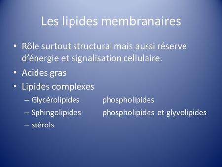 Les lipides membranaires