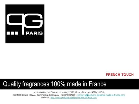FRENCH TOUCH Quality fragrances 100% made in France