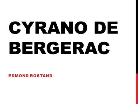 Cyrano de bergerac Edmond rostand.