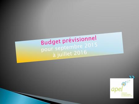 Budget prévisionnel pour septembre 2015 à juillet 2016