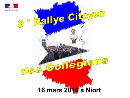 9 ° Rallye Citoyen des Collègiens 16 mars 2016 à Niort.