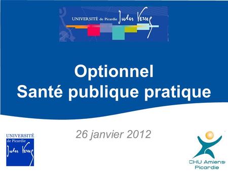 Optionnel Santé publique pratique 26 janvier 2012.