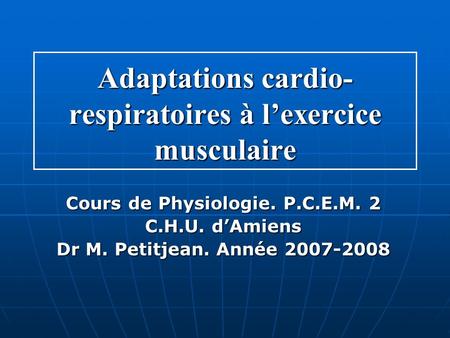 Adaptations cardio-respiratoires à l’exercice musculaire