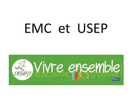 EMC et USEP.