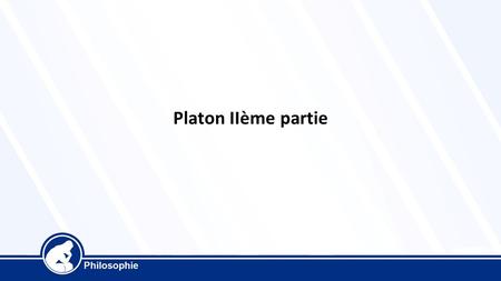 Platon IIème partie.