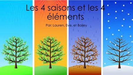 Les 4 saisons et les 4 éléments