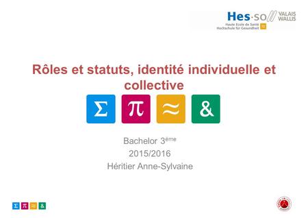 Rôles et statuts, identité individuelle et collective