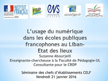 Séminaire des chefs d’établissements CELF Vendredi 21 janvier 2016.