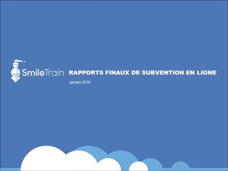 RAPPORTS FINAUX DE SUBVENTION EN LIGNE janvier 2016.