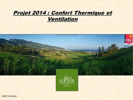 Projet 2014 : Confort Thermique et Ventilation