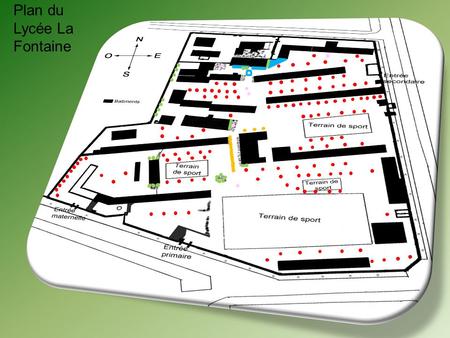 Plan du Lycée La Fontaine