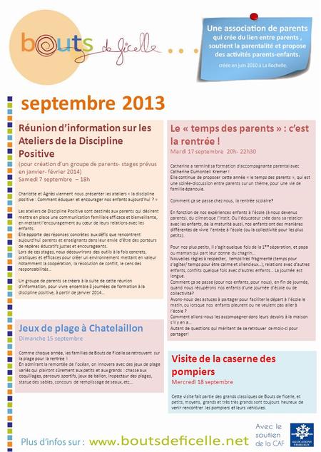 Septembre 2013 Réunion dinformation sur les Ateliers de la Discipline Positive (pour création dun groupe de parents- stages prévus en janvier- février.