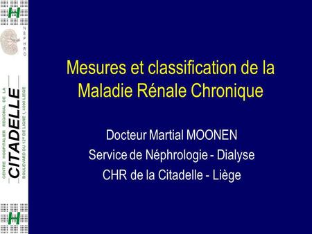 Mesures et classification de la Maladie Rénale Chronique