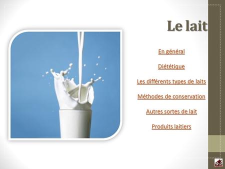Le lait En général Diététique Les différents types de laits