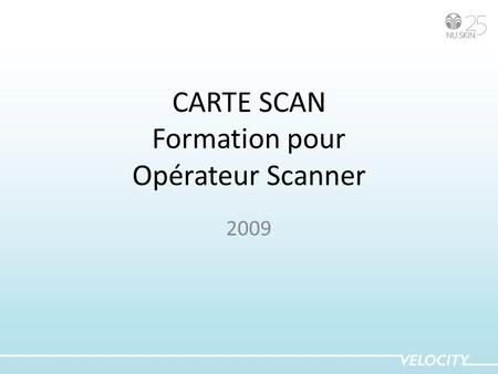 CARTE SCAN Formation pour Opérateur Scanner