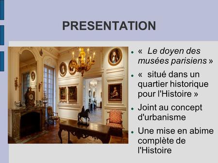 PRESENTATION « Le doyen des musées parisiens »