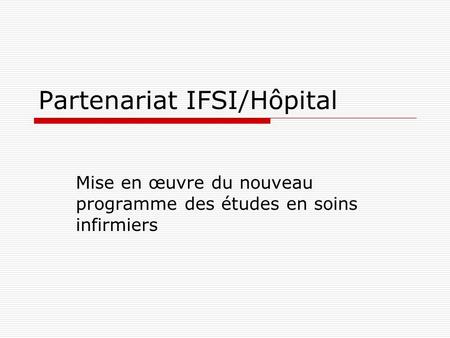 Partenariat IFSI/Hôpital