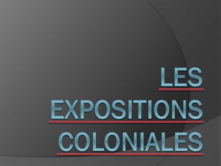 Les expositions coloniales