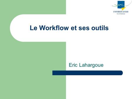 Le Workflow et ses outils