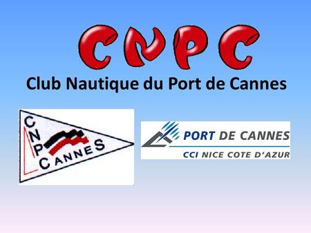 Club Nautique du Port de Cannes