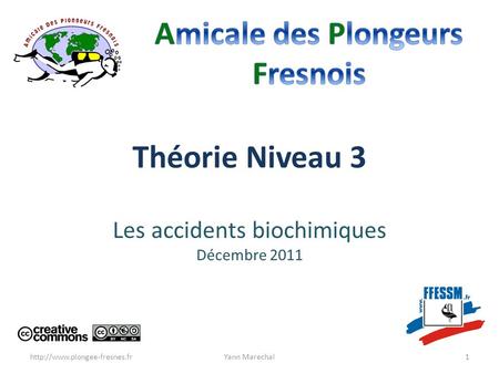 Les accidents biochimiques Décembre 2011