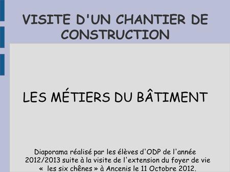 VISITE D'UN CHANTIER DE CONSTRUCTION