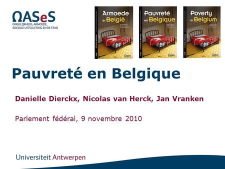Pauvreté en Belgique Danielle Dierckx, Nicolas van Herck, Jan Vranken