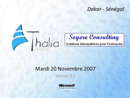 Mardi 20 Novembre 2007 Version 8.2