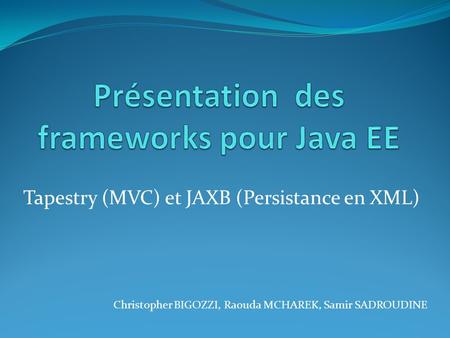 Présentation des frameworks pour Java EE