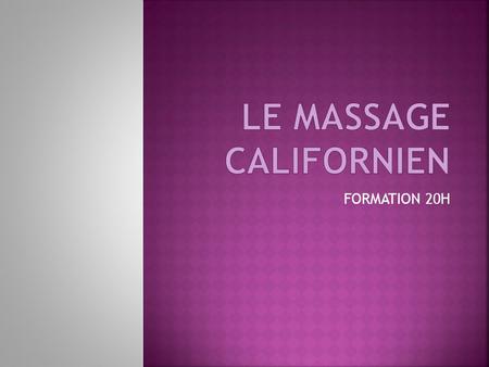 Le massage CALIFORNIEN