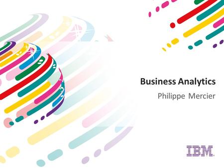 Business Analytics Philippe Mercier.