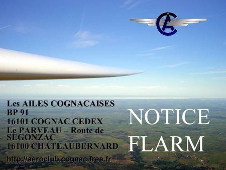 NOTICE FLARM Les AILES COGNACAISES BP COGNAC CEDEX